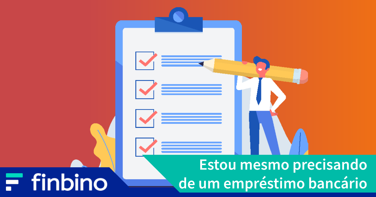 Estou mesmo precisando de um empréstimo bancário