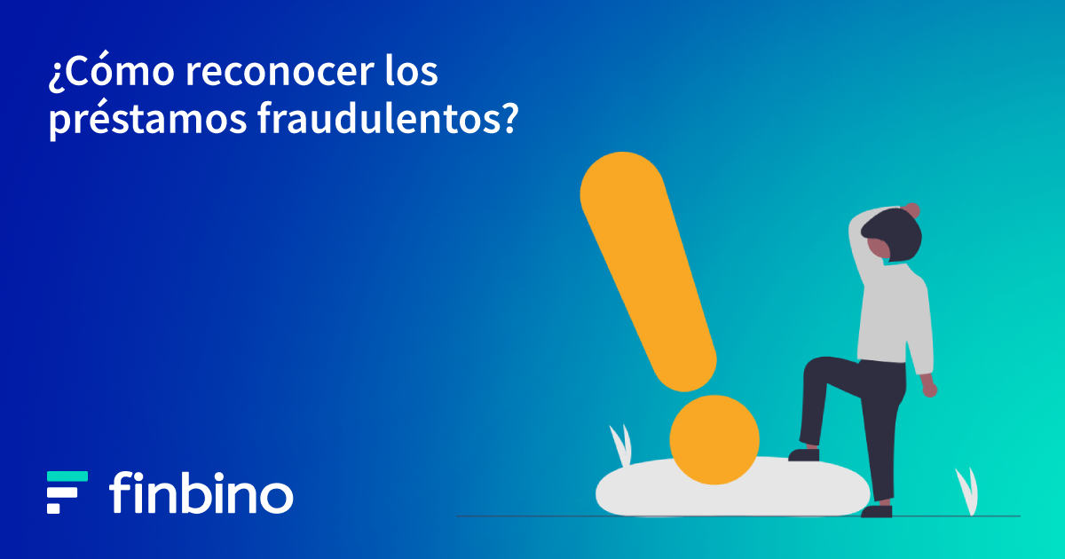 ¿Cómo reconocer los préstamos fraudulentos?