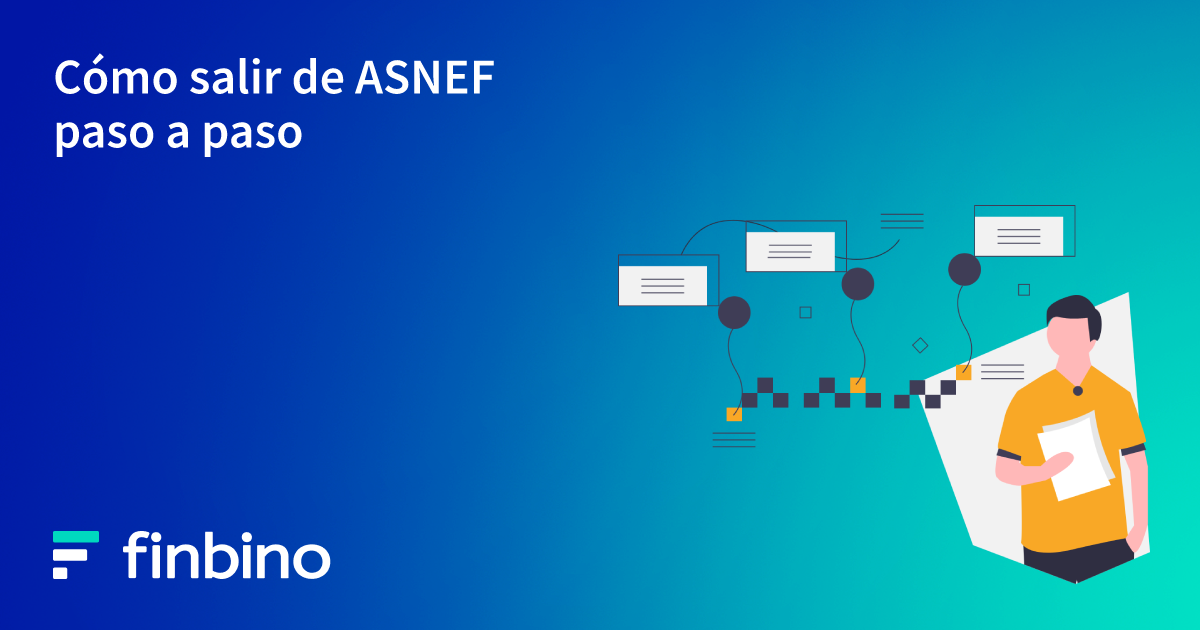 Cómo salir de ASNEF paso a paso