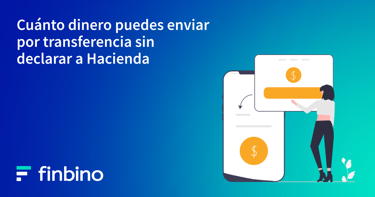 ¿Cuánto dinero se puede transferir sin que Hacienda