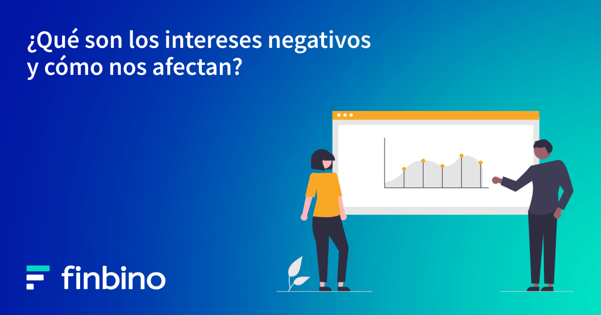 ¿Qué son los intereses negativos y cómo nos afectan?