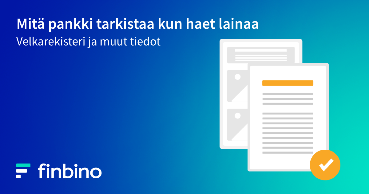 Mitä pankki tarkistaa kun haet lainaa - velkarekisteri ja muut tiedot