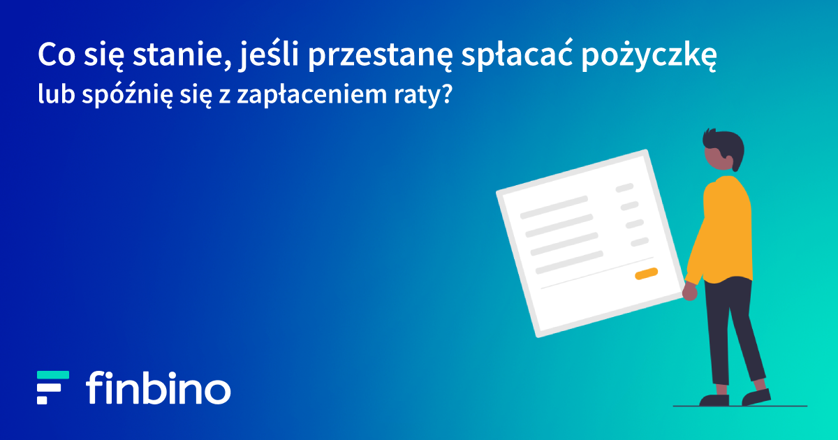 Co się stanie, jeśli przestanę spłacać pożyczkę?