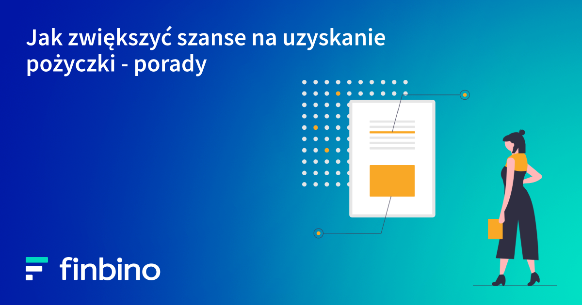 Jak zwiększyć szanse na uzyskanie pożyczki - porady