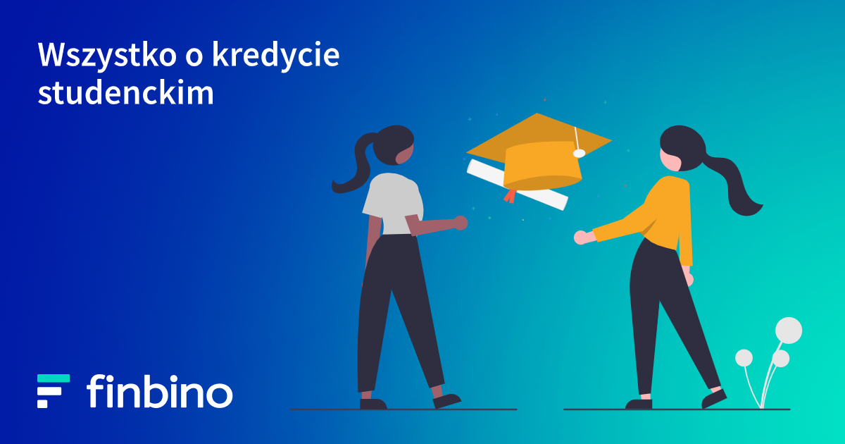 Wszystko o kredycie studenckim 2022/2023