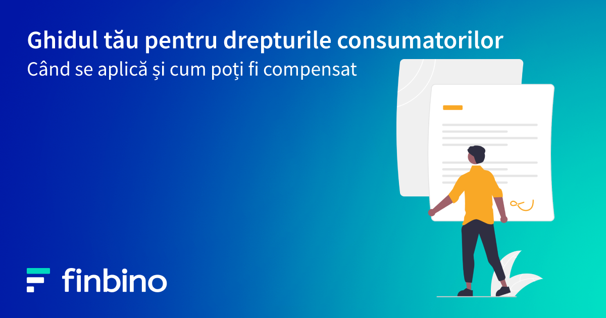 Ghidul tău pentru drepturile consumatorilor