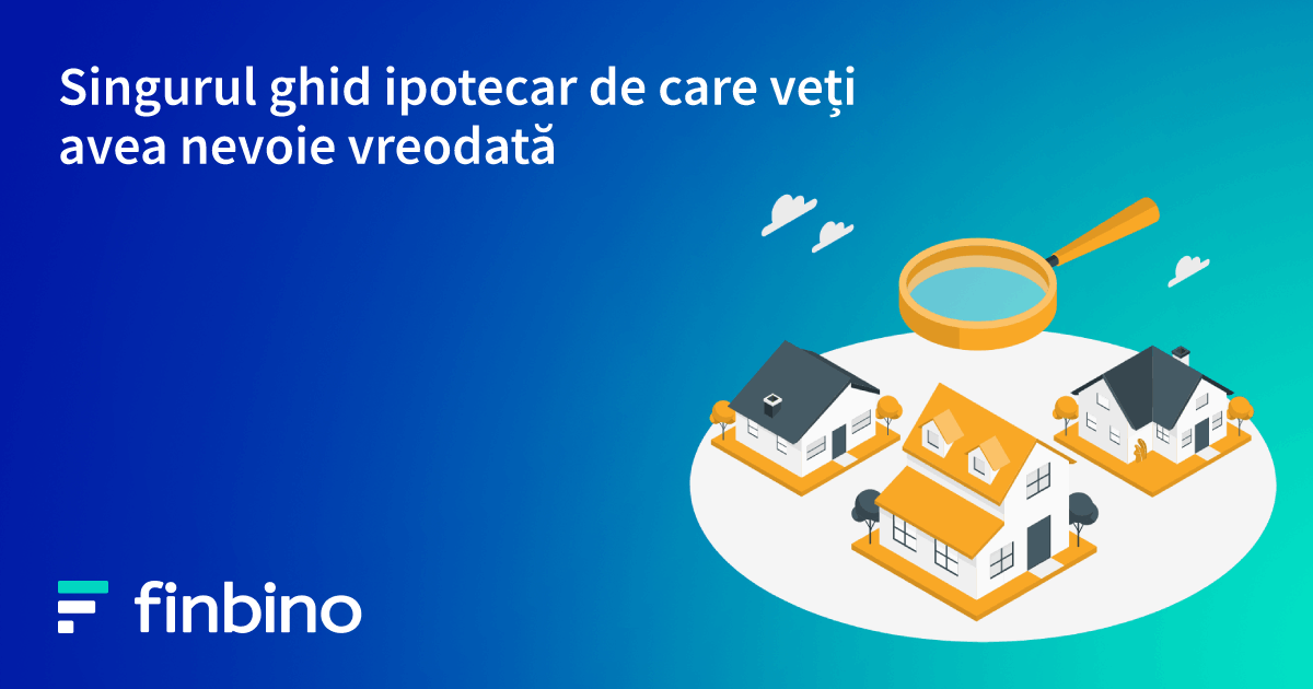 Singurul ghid ipotecar de care veți avea nevoie vreodată